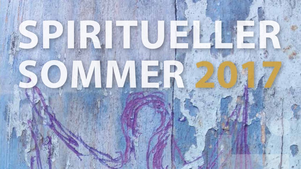 Das Programmheft zum Spirituellen Sommer 2017. von privat