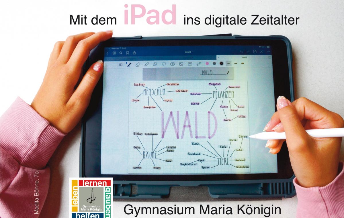 „Mit dem iPad ins digitale Zeitalter“ lautet das Motto am Gymnasium Maria Königin. von privat