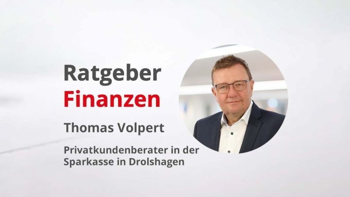 Ratgeber Finanzen mit Privatkundenberater Thomas Volpert. by Sparkasse