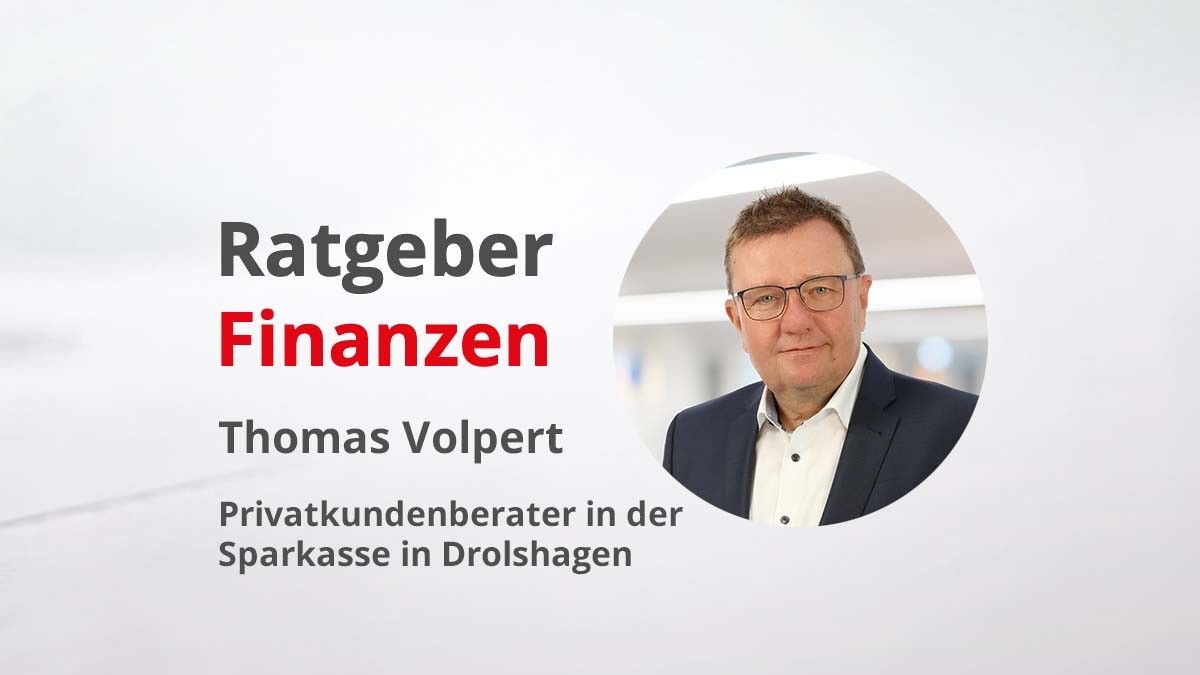 Ratgeber Finanzen mit Privatkundenberater Thomas Volpert. von Sparkasse