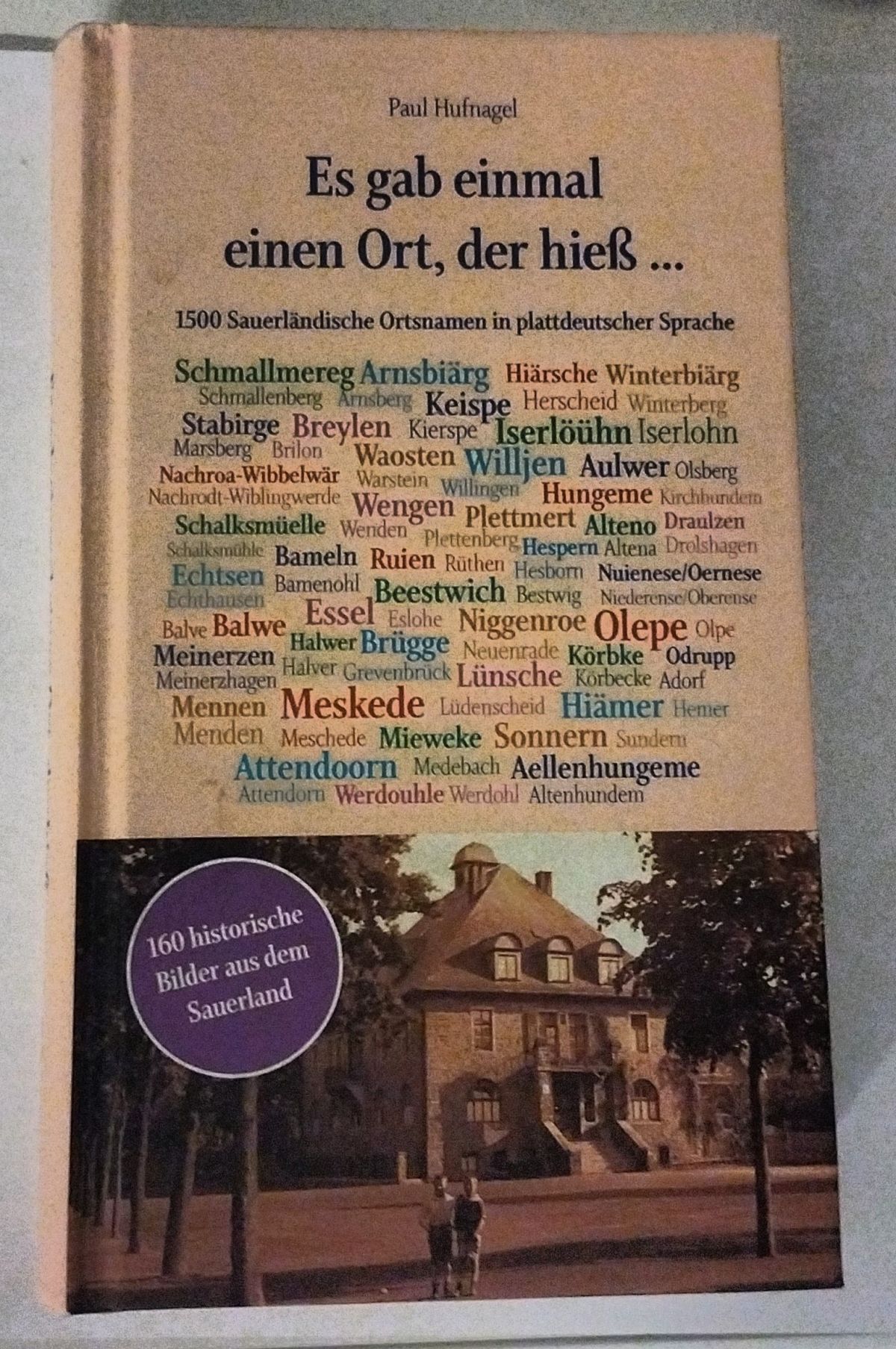 Von Aellenhungeme bis Willjen: Paul Hufnagel bringt ein Buch mit 1.500 Ortsnamen heraus - op platt. von privat