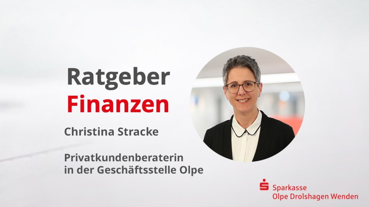Ratgeber Finanzen, Christina Stracke, Sparkasse Olpe Drolshagen Wenden. von Grafik: LokalPlus
