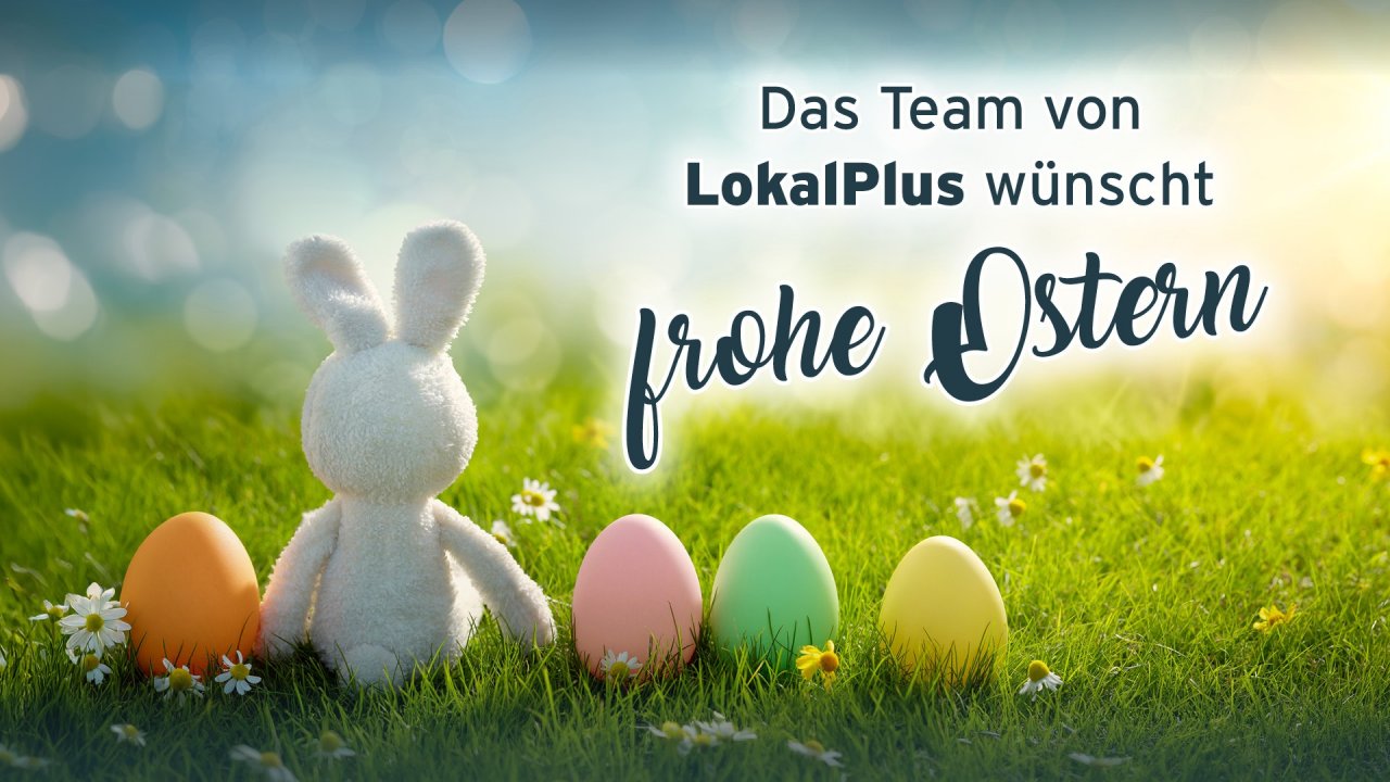 Das Team von LokalPlus wünscht frohe Ostern! von Grafik: Ralph Schneider