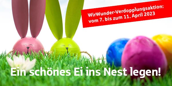 Die nächste Verdopplungsaktion steht schon Ostern an. Machen Sie mit und freuen Sie sich, wenn Ihr Verein „ein schönes Ei ins Nest gelegt bekommt“. von © Sparkasse